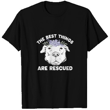 Discover bests Things Are Rescued Pitbull Rescue Pitbull Adoption T-Shirts