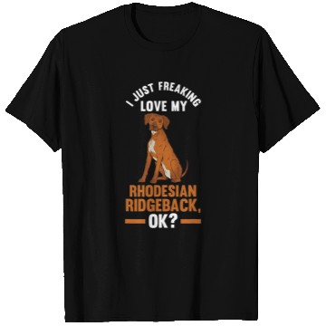 Discover I just freaking love my Rhodesian Ridgeback T-Shirts