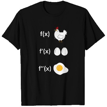 Discover Derivative Function Math Teacher Fried Egg Derivative Chicken T-Shirts