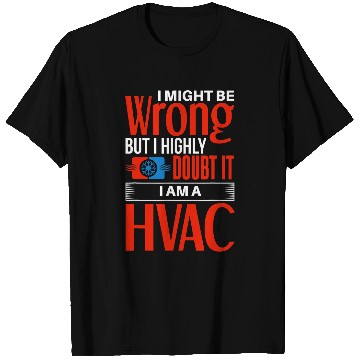 Discover Funny HVAC Humor HVAC Mechanic HVAC Technician T-Shirts