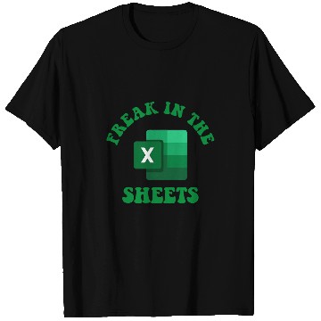 Discover Freak In The Sheets Spreadsheet Excel Accountant T-Shirts