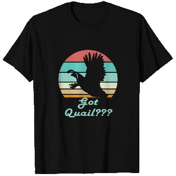 Discover Mens Got Quail Hunting Birds Upland Hunters T-Shirts