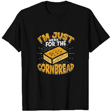 Discover Cornbread Baker Corn Bread Baking Thanksgiving Redneck 1 T-Shirts