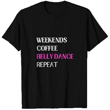 Discover Belly Dancing Dancer Dance Hip Tribal Shimmy Coffee Lover T-Shirts