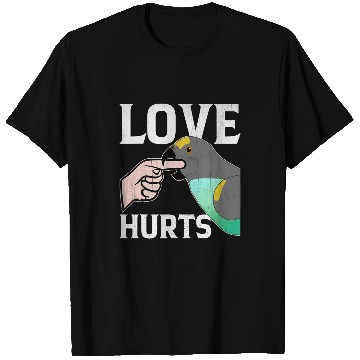 Discover Love Hurts Parrot 2Pet Shop Owner T-Shirts