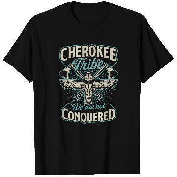 Discover Cherokee Tribe We Are Not Conquered Native American 2 T-Shirts