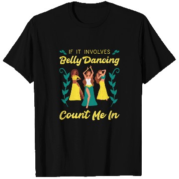 Discover Belly Dancing Instructor Oriental Dance Eastern Torso Dancer T-Shirts
