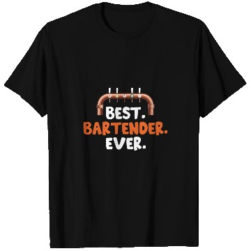 Discover bests Bartender ever T-Shirts