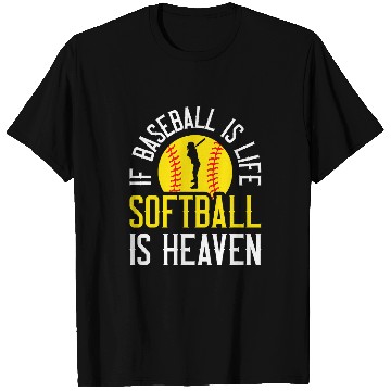 Discover If Baseball Is Life Softball Is Heaven T-Shirts