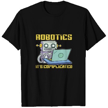 Discover Robotics Its Complicated AI Artificial Intelligence T-Shirts