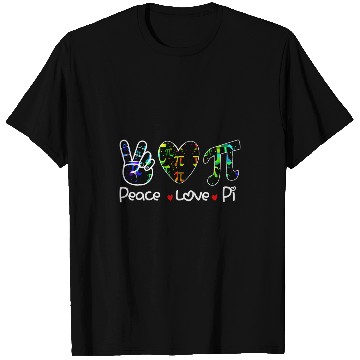 Discover Peace Love Pi Math Love Pi Day Mathematics Math Teachers 21 T-Shirts