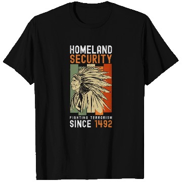 Discover Homeland Security Fighting Terrorism Since 1492 3 T-Shirts