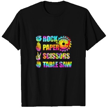 Discover Woodworking Rock Paper Scissors Table Saw Tie Dye Funny Carpenter T-Shirts