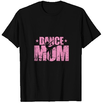 Discover Ballet Dance Mom T-Shirts