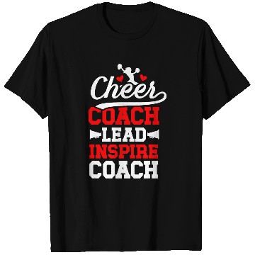 Discover Cheer Coachs Lead Inspire Coachs Cheerleading Coach T-Shirts