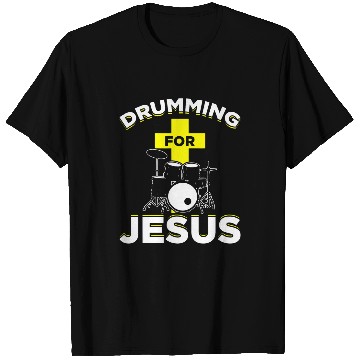 Discover Drumming For Jesus Funny Drummer Drum Set Music T-Shirts
