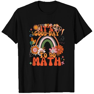 Discover Its A Good Day To Do Math Teachers Groovy Nerd Mathematics T-Shirts