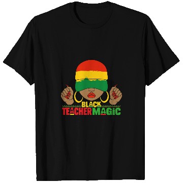 Discover Black Teacher Magic Black History Month Teacher Juneteenth T-Shirts