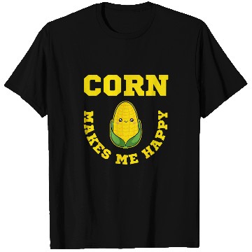 Discover Corn Makes Me Happy Farmer Maize Cereal Grain Planter T-Shirts