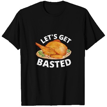 Discover lets get basted Turkey Trot Funny Thanksgiving Day T-Shirts