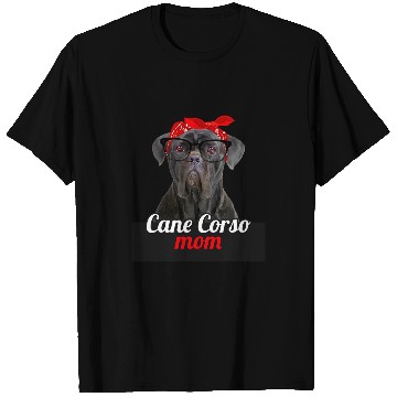 Discover cane corso mom dog lovers mors day T-Shirts