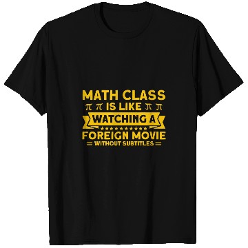 Discover Like Watching A Foreign Movie Math Mathmatics 21 T-Shirts
