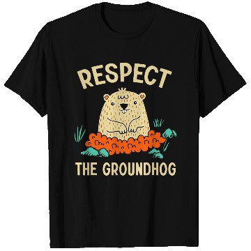 Discover Respect The Groundhog Funny Woodchuck Image T-Shirts