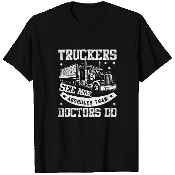 Discover Funny Semi Truck Driver Trailer Trucker Trucking Sarcastic T-Shirts