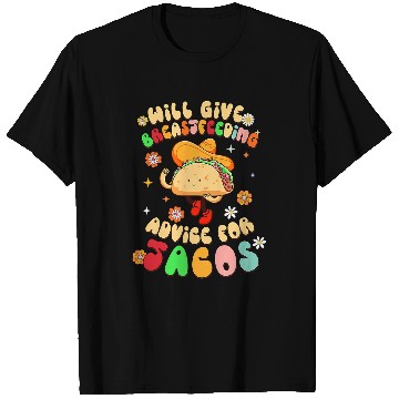 Discover Give Breastfeeding Advice For Tacos Lactation Consultant T-Shirts