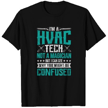 Discover HVAC Tech Not a Magician Funny HVAC technician Novelty T-Shirts