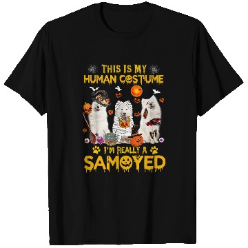 Discover Dog Samoyed This Is My Human Costume Im Really a Samoyed Halloween 3 T-Shirts