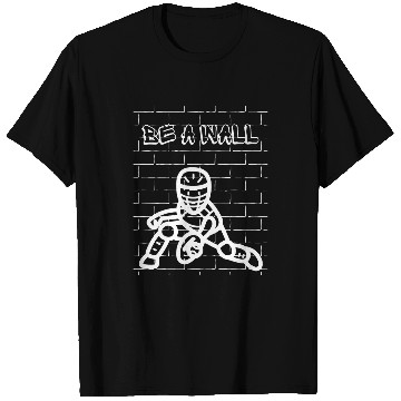 Discover Be A Wall Softball Catcher Baseball Catcher T-Shirts