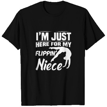 Discover Im Just Here For My Flippin Niece Gymnastics Aunt Uncle T-Shirts
