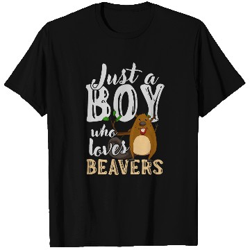 Discover Rodent Animal Lover Just A Boy Who Loves Beavers 21 T-Shirts