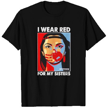 Discover I Wear Red For MySister Native American Stop MMIW T-Shirts
