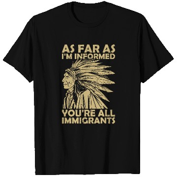 Discover Indian No One Is Illegal On Stolen Land Native American T-Shirts