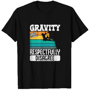 Discover Gravity And I Respectfully Disagree Rock Climbing Climber T-Shirts