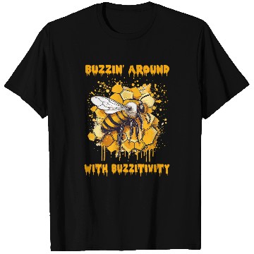 Discover Buzzin Around With Buzzitivity Buzzing Bee Honey Design T-Shirts