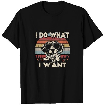 Discover I do what I want German Shorthaired Pointer vintages Retro T-Shirts