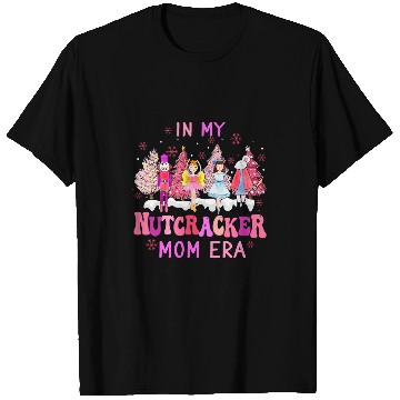 Discover In My Nutcracker Mom Era Cute Christmas Nutcracker Ballet T-Shirts