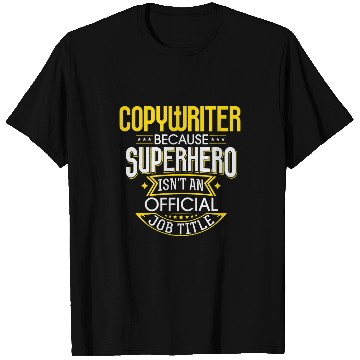 Discover Copywriter Idea Funny Superhero Job writer T-Shirts
