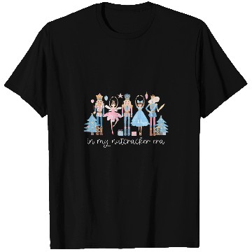 Discover In My Nutcracker Era Christmas Nutcracker Ballet Festive T-Shirts