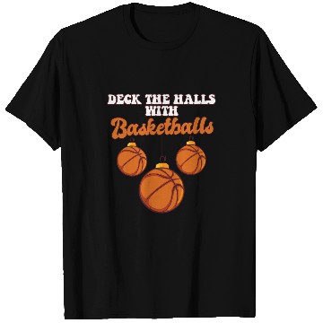 Discover Basketball Player Coachs Christmas Balls Deck The Halls Xmas T-Shirts