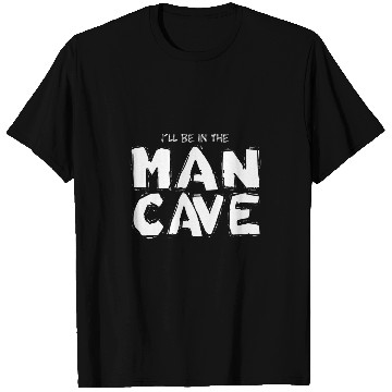 Discover Caving Man Cave Quote Caveman Hiker Explorer T-Shirts