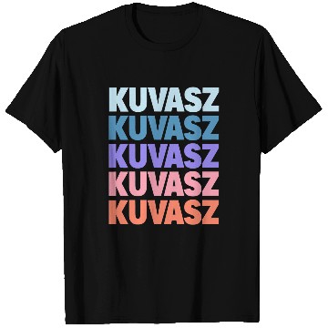 Discover Funny Modern Repeated Text Design Kuvasz T-Shirts