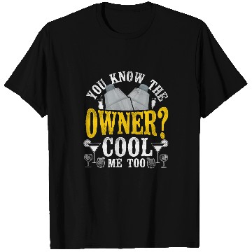 Discover Bartender Mixologist You Know The Owner Cool Me Too T-Shirts