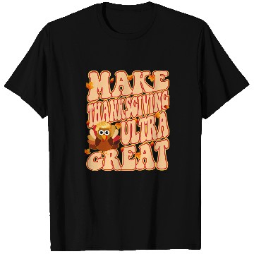 Discover Trump Turkey 2Make Thanksgiving Ultra Great 21 T-Shirts