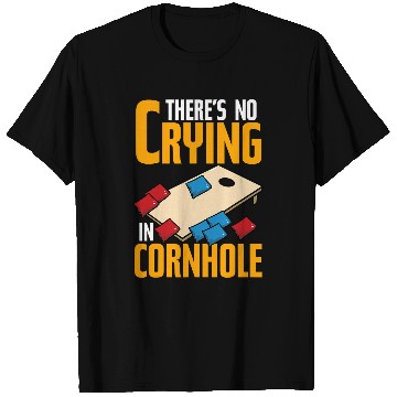 Discover Theres No Crying In Cornhole Funny Corn Hole T-Shirts