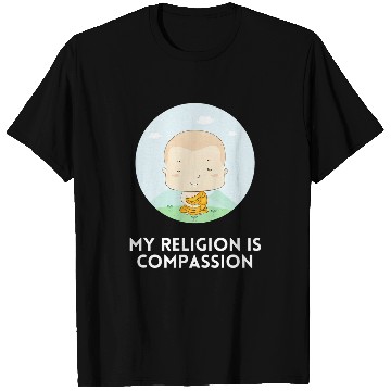 Discover Embrace Kindness Mindfulness Monk My Religion is Compassion T-Shirts