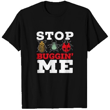 Discover Stop Buggin Me Entomology Insect Catching Ladybug Butterfly T-Shirts
